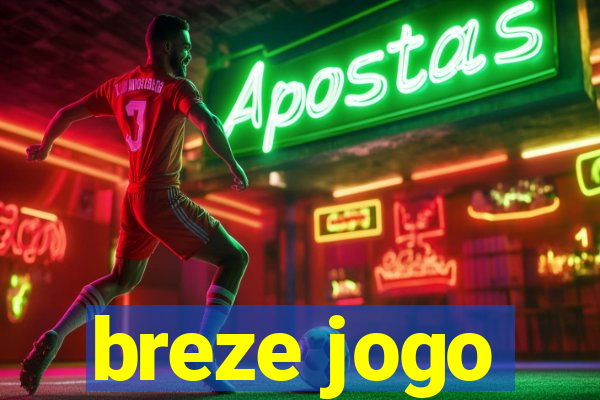 breze jogo